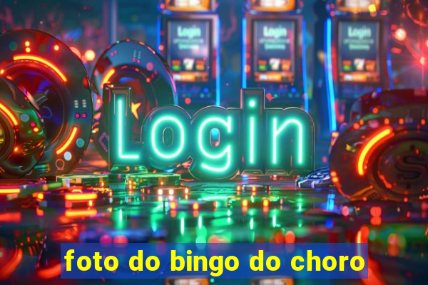 foto do bingo do choro